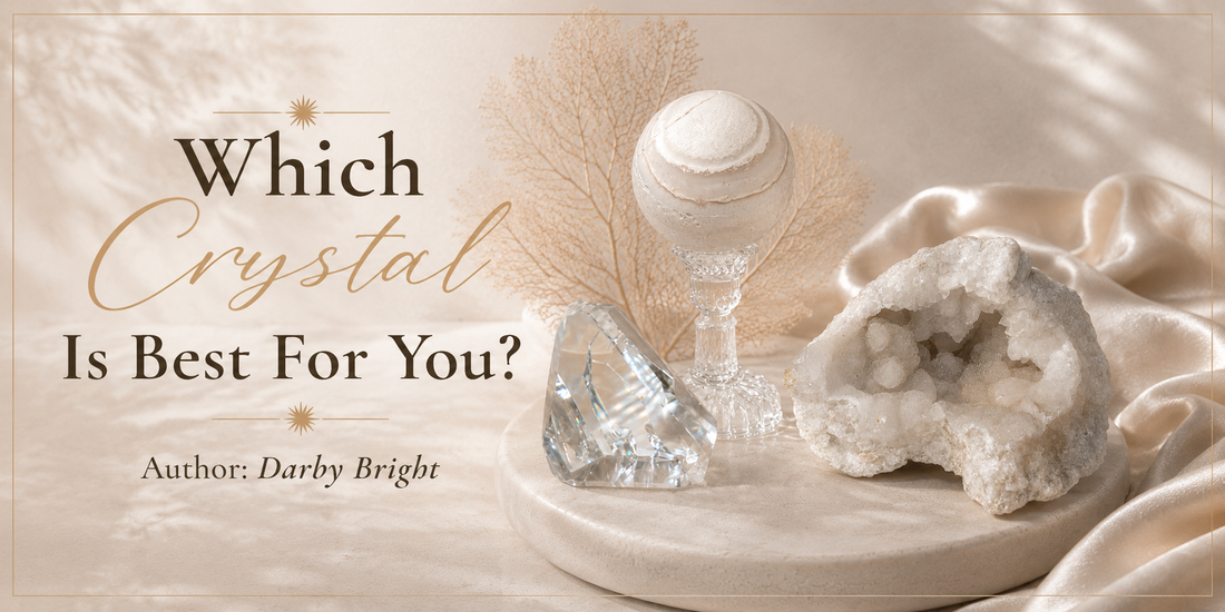 How to Choose the Right Crystal for Your Energy